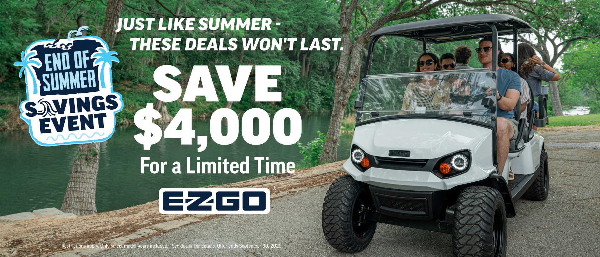 End of Summer Savings! Save $4000 or get 0% Financing for 48 Months now till Sept 30
